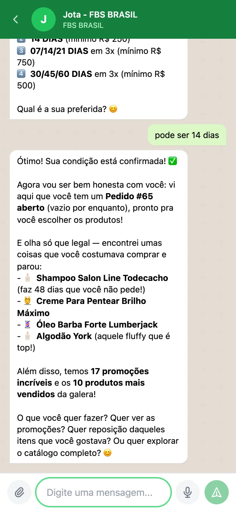Conversa no WhatsApp: o cliente escolhe 14 dias, a IA confirma a condição, abre o Pedido #65 e lista os produtos que ele parou de comprar